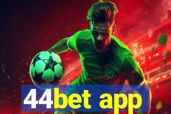 44bet app